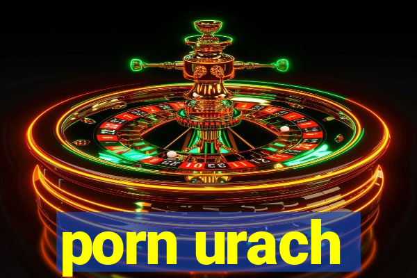 porn urach